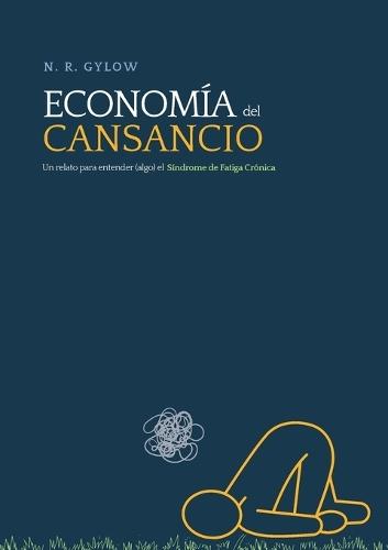 Economía del cansancio: Un relato para entender (algo) el Síndrome de Fatiga Crónica