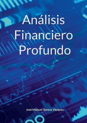 Análisis Financiero Profundo
