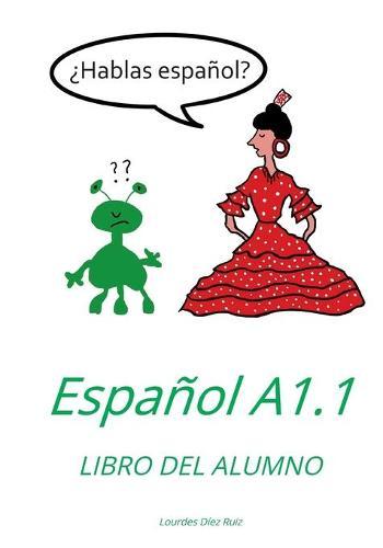 ¿Hablas español?: Español A 1.1