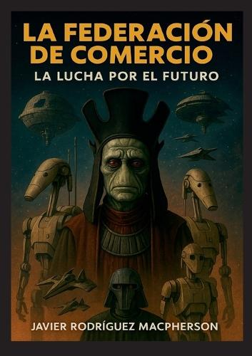 La Federación de Comercio: La Lucha por el Futuro