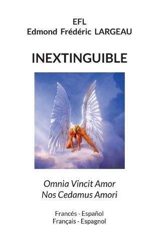 Inextinguible: Omnia Vincit Amor Nos Cedamus Amori
