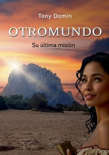 Otromundo: Su última misión