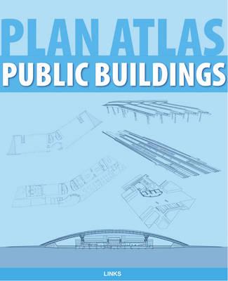 Plan Atlas: Public Buildings