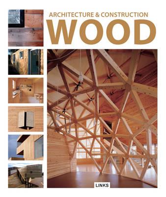 Architecture and Construction in: Wood
