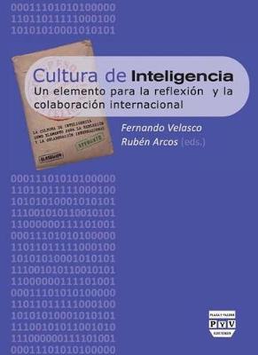 Cultura de Inteligencia: Un Elemento Para La Reflexi n Y La Colaboraci n Internacional