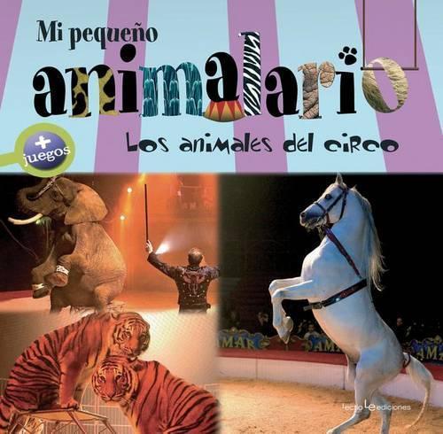 Mi Pequeño Animalario: Catalan Edition: Los Animales del Circo
