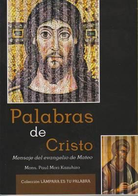 Palabras de Cristo: Mensaje del Evangelio de Mateo