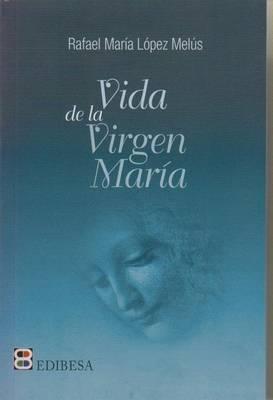 Vida de la Virgen Maria
