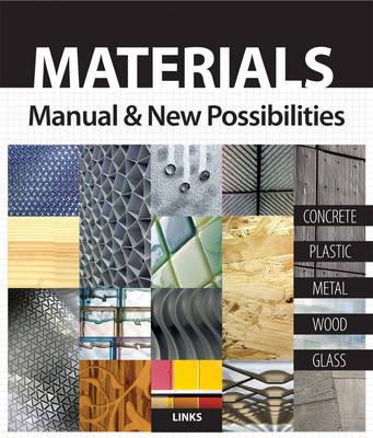 Materials: Manual & New Possibilities