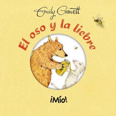 Oso Y La Liebre, El. ¡Mio!