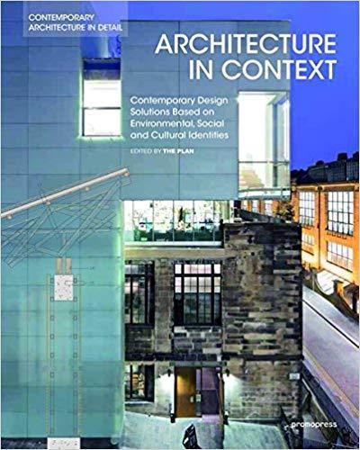 Architecture in Context: Contemporary Design Solutions Based on Environmental, Social and Cultural Identities
