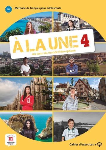 À la une 4 – Cahier d’exercices + audio MP3. B1