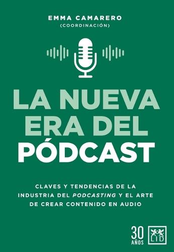 Nueva Era del Podcast, La