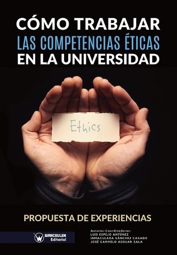 C�mo trabajar las competencias �ticas en la universidad