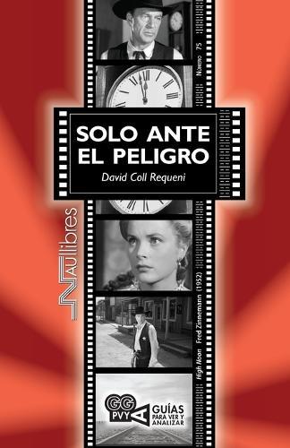 Solo ante el peligro (High Noon) Fred Zinnemann (1952)