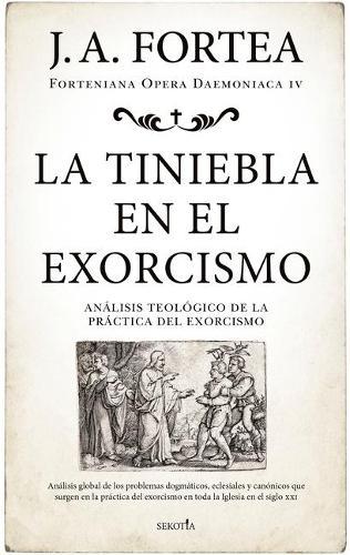 La Tiniebla En El Exorcismo