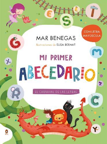 Mi primer abecedario. El carnaval de las letras (con letra mayúscula y texto rimado) / My First Alphabet Book