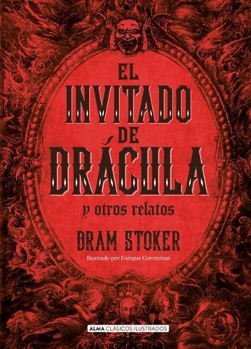 El Invitado de Drácula Y Otros Relatos / The Guest of Dracula and Other Stories