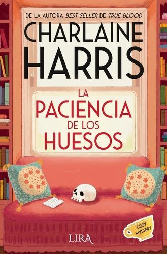 La Paciencia de Los Huesos