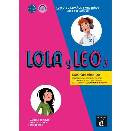 Lola y Leo 3 - Edicion hibrida A1.2 - Libro del alumno + audio MP3
