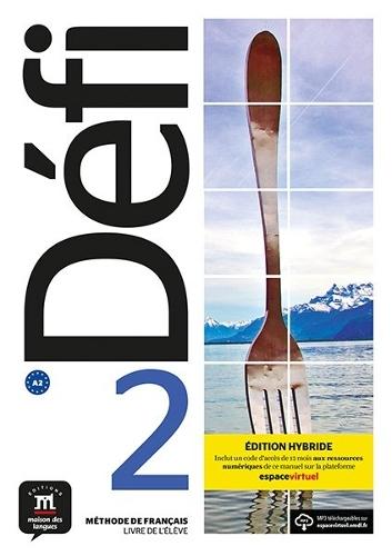 Défi 2 – Édition hybride – Livre de l’élève + audio MP3. A2