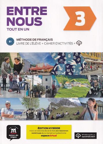 Entre nous 3 – Édition hybride – Tout en un + audio MP3. B1