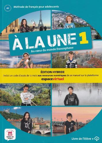 A la une 1 - Edition hybride - Livre de l'eleve + audio MP3. A1