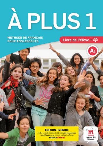 À plus 1 – Édition hybride – Livre de l’élève