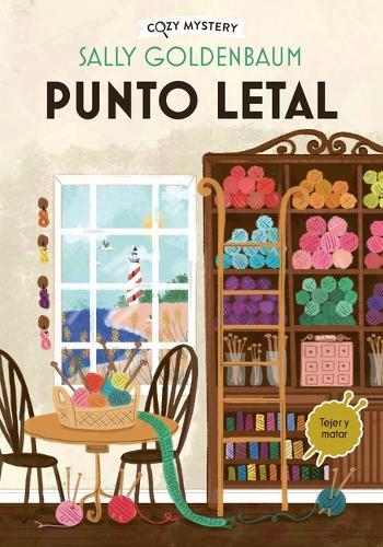 Punto Letal / Lethal Point: Serie Crimen Y Costura / Crime and Sewing Series Volume 1