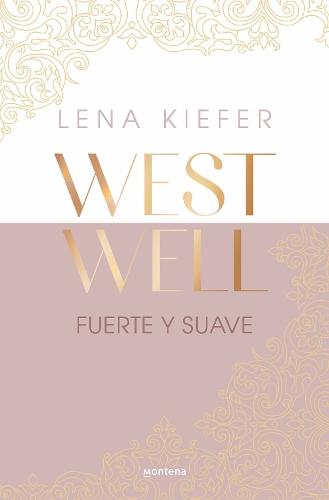 Fuerte y suave / Westwell: Heavy & Light