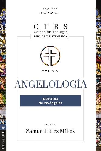 Angelología: Doctrina de los ángeles