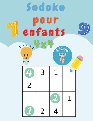Sudoku para ninos 4x4: Libro de Super Sudoku y Actividades para Ninos Inteligentes - Rompecabezas de Sudoku 4x4, Edades 6-8, Dificultad Facil