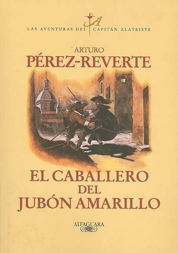 El caballero del jubon amarillo