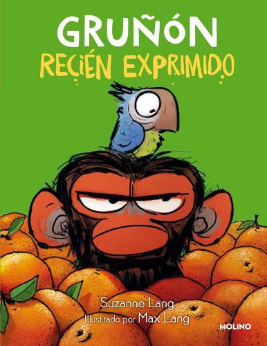 Gruñón recién exprimido / Grumpy Monkey. Freshly Squeezed: A Graphic Novel Chapter Book