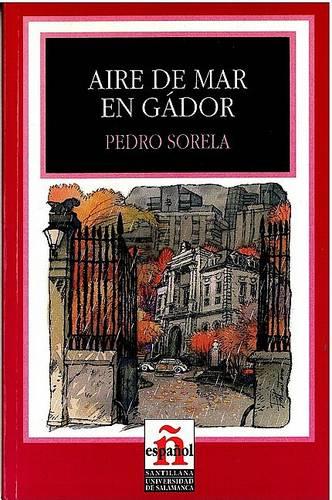 Leer En Espanol: Level 4: Aire De Mar En Gador