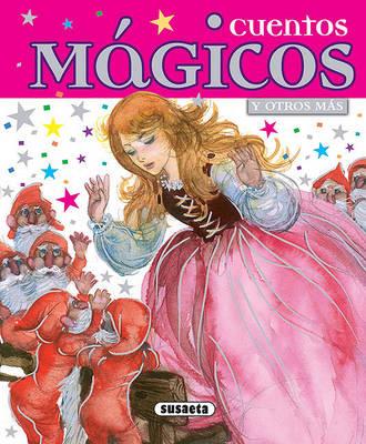Cuentos Magicos: Y Otros Mas