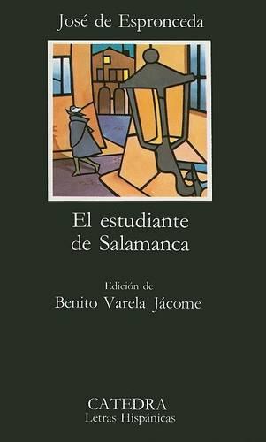El Estudiante De Salamanca: El Estudiante De Salamanca