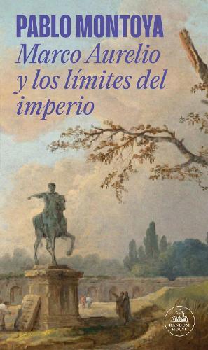Marco Aurelio y los límites del imperio / Marcus Aurelius and the Limits of the Empire