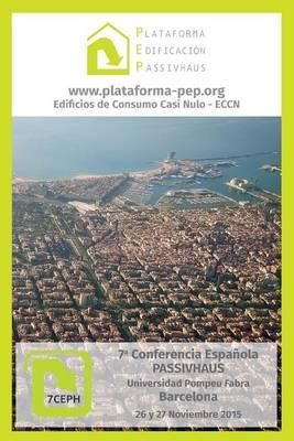 Libro de Comunicaciones 7a Conferencia Espanola Passivhaus: Barcelona 2015