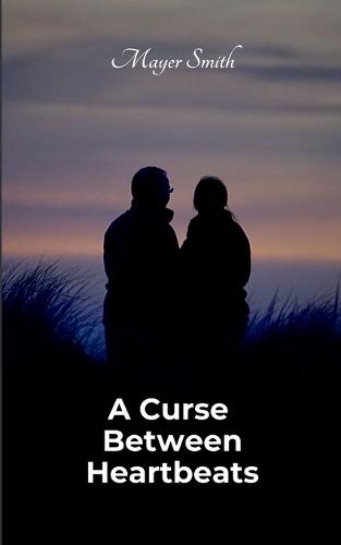 A Curse Between Heartbeats