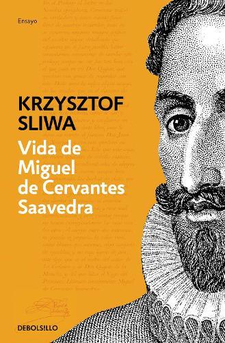 Vida de Miguel de Cervantes Saavedra / The Life of Miguel de Cervantes Saavedra