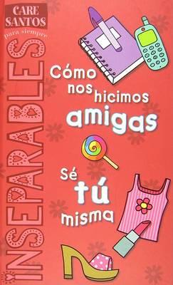 Como Nos Hicimos Amigas/Se Tu Misma