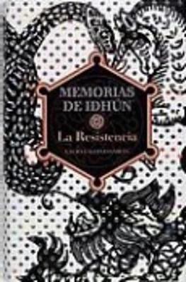 Memorias de Idhun.: Memorias de Idhun 1/La resistencia