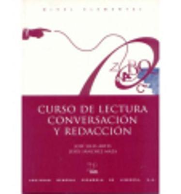 Curso de lectura, conversacion y redaccion: Nivel elemental