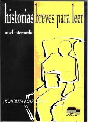 Historias Breves Para Leer 2 Nivel Intermedio: Alternative ISBN: 9788471473257