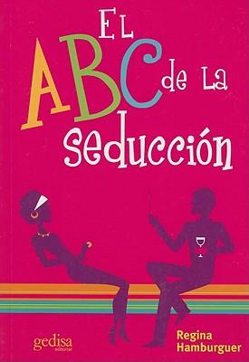 El ABC de La Seduccion
