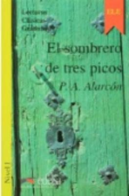 Lecturas Clasicas Graduadas - Level 1: El Sombrero De Tres Picos