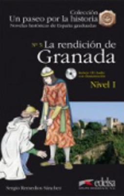 Un paseo por la historia: La rendicion de Granada + CD