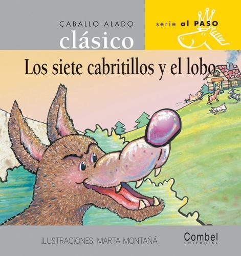 Caballo Alado Series: Los Siete Cabritillos Y El Lobo