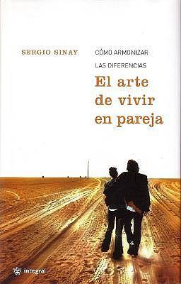 El Arte de Vivir En Pareja (the Art of Living as a Couple)